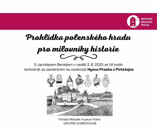 Prohlídka polenského hradu pro milovníky historie